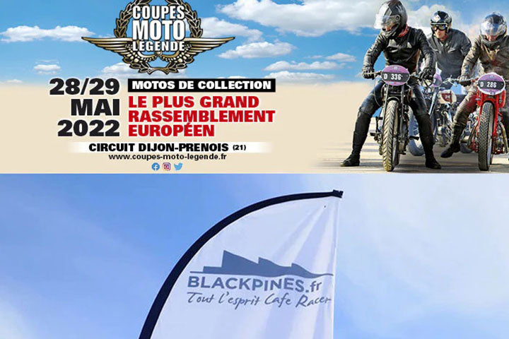 Retrouver la boutique Blackpines.fr aux Coupes Moto Légende 2022.